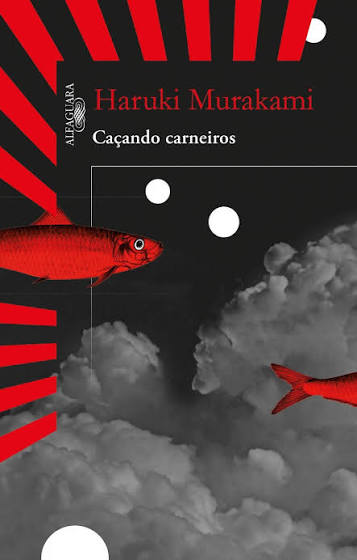 Capa da edição brasileira de Caçando carneiros, de Haruki Murakami, com grafismos vermelhos e peixes